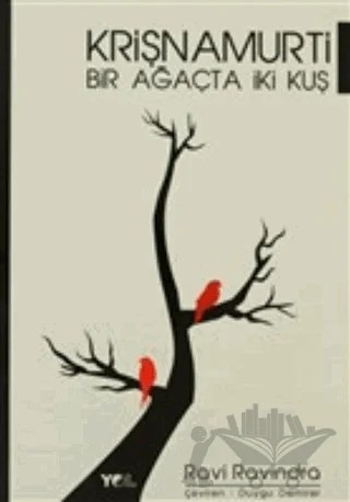 Krişnamurti - Bir Ağaçta İki Kuş – Ravi Ravindra – Yol Yayınları kitap kapağı