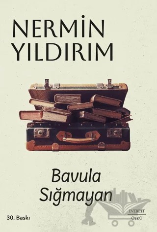 Bavula Sığmayan – Nermin Yıldırım – Everest Yayınları kitap kapağı