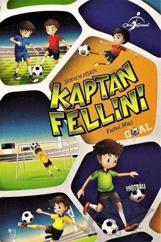 Kaptan Fellini - Futbol Maçı – Şebnem Pişkin – Çocuk Gezegeni kitap kapağı
