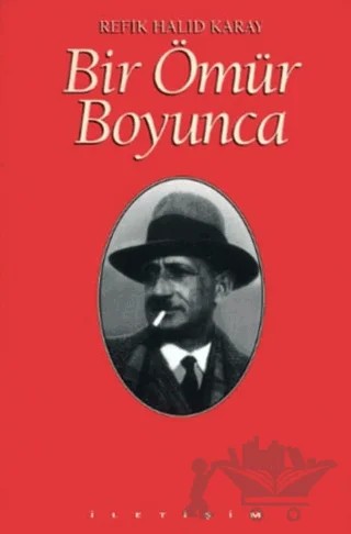Bir Ömür Boyunca – Refik Halid Karay – İletişim Yayınevi kitap kapağı