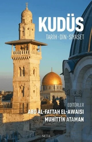 Kudüs – Abd Al-Fattah El-Awaisi, Muhittin Ataman – Seta Yayınları kitap kapağı