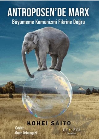 Antroposen’de Marx – Kohei Saito – Ütopya Yayınevi kitap kapağı