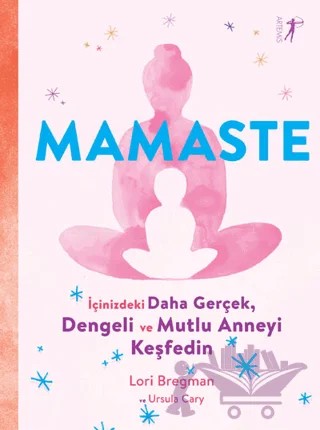 Mamaste – Lori Bregman, Ursula Cary – Artemis Yayınları kitap kapağı