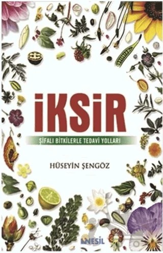 İksir – Hüseyin Şengöz – Nesil Yayınları kitap kapağı