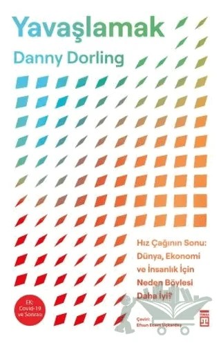 Yavaşlamak – Danny Dorling – Timaş Yayınları kitap kapağı