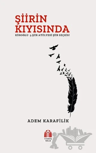Şiirin Kıyısında – Adem Karafilik – Yükseliş Yayınları kitap kapağı