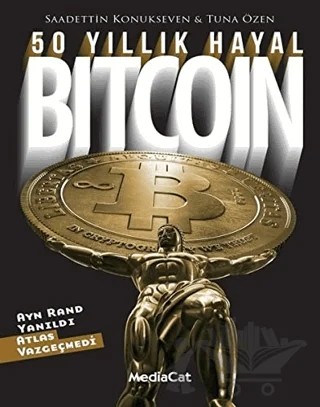 50 Yıllık Hayal Bitcoin – Saadettin Konukseven, Tuna Özen – MediaCat Kitapları kitap kapağı