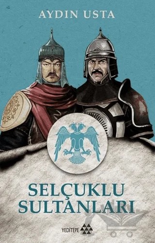 Selçuklu Sultanları – Aydın Usta – Yeditepe Yayınevi kitap kapağı