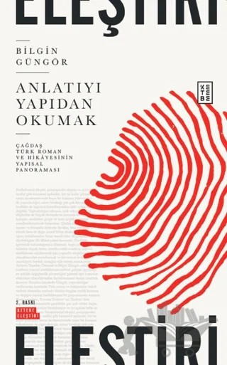 Anlatıyı Yapıdan Okumak – Bilgin Güngör – Ketebe Yayınları kitap kapağı