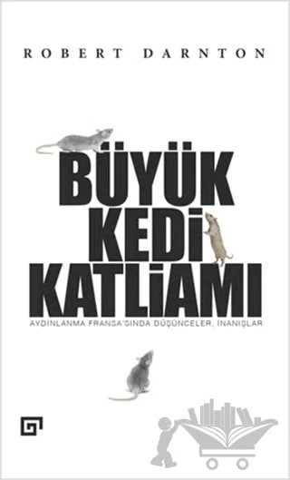 Büyük Kedi Katliamı – Robert Darnton – Koç Üniversitesi Yayınları kitap kapağı
