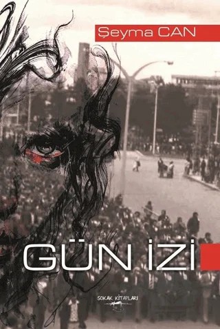 Gün İzi – Şeyma Can – Sokak Kitapları Yayınları kitap kapağı