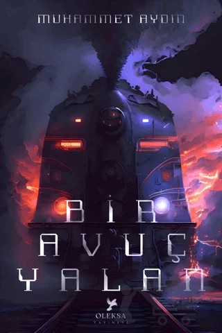 Bir Avuç Yalan – Muhammet Aydın – Oleksa Yayınevi kitap kapağı