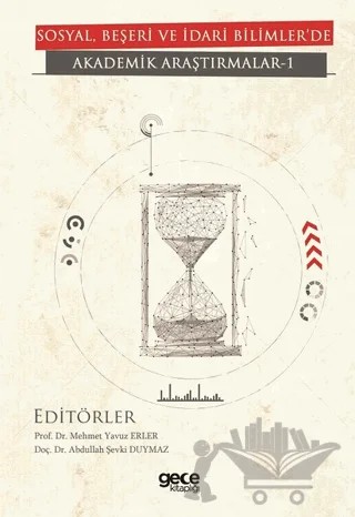 Sosyal, Beşeri ve İdari Bilimler'de Akademik Araştırmalar - 1 – Abdullah Şevki Duymaz, Mehmet Yavuz Erler – Gece Kitaplığı kitap kapağı