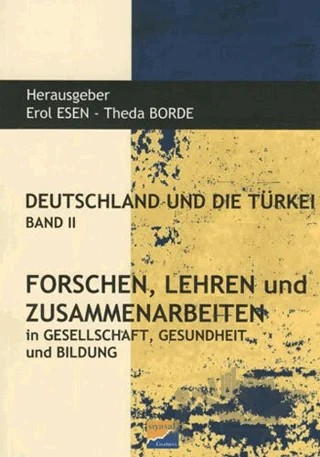 Deutschland und Die Türkei Band 2 Forschen Lehren und Zusammenarbeiten – Kolektif – Siyasal Kitabevi kitap kapağı