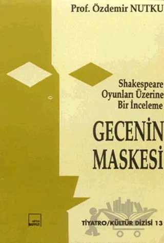 Gecenin Maskesi Shakespeare Oyunları Üzerine İnceleme – Özdemir Nutku – Mitos Boyut Yayınları kitap kapağı