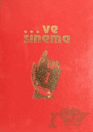 Ve Sinema 1 – Enis Batur, Metin Erksan, Onat Kutlar – Hil Yayınları kitap kapağı