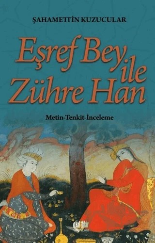 Eşref Bey İle Zühre Han – Şahamettin Kuzucular – Akıl Fikir Yayınları kitap kapağı