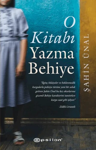 O Kitabı Yazma Behiye – Şahin Ünal – Epsilon Yayınevi kitap kapağı
