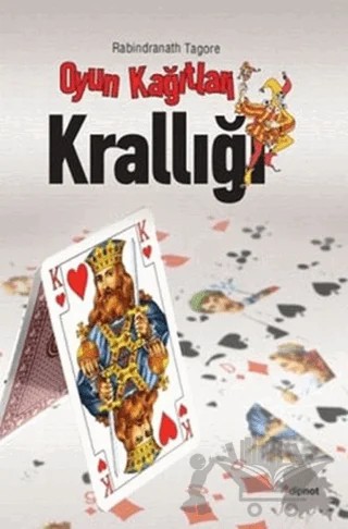 Oyun Kağıtları Krallığı – Rabındranath Tagore – Dipnot Yayınları kitap kapağı