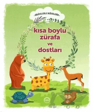 Kısa Boylu Zürafa ve Dostları - Hikayelerle Değerlerim – Engin Nigar – Diyanet İşleri Başkanlığı kitap kapağı
