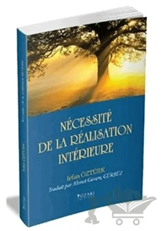 Necessite De La Realisation Interieure – İrfan Öztürk – Yüzakı Yayıncılık kitap kapağı