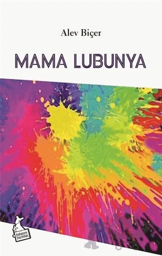 Mama Lubunya – Alev Biçer – Kanguru Yayınları kitap kapağı