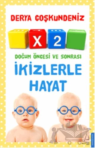 Doğum Öncesi ve Sonrası İkizlerle Hayat – Derya Coşkundeniz – Destek Yayınları kitap kapağı