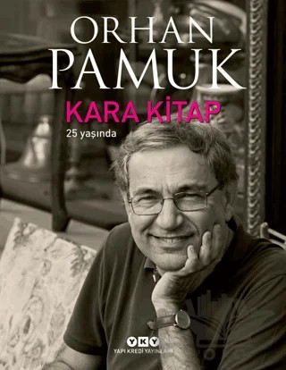 Kara Kitap 25 Yaşında – Orhan Pamuk – Yapı Kredi Yayınları kitap kapağı