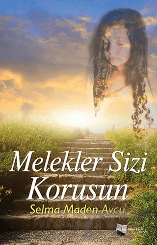 Melekler Sizi Korusun – Selma Maden Avcu – Karina Yayınevi kitap kapağı