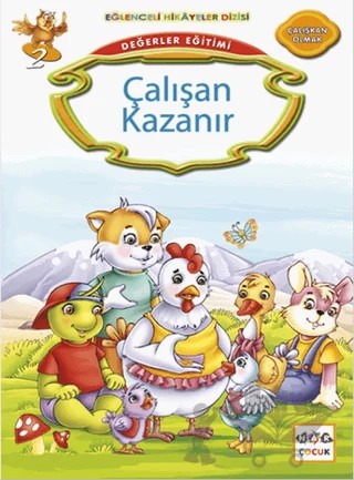 Değerler Eğitimi : Çalışan Kazanır – Kemal Seyyit – Nar Çocuk kitap kapağı