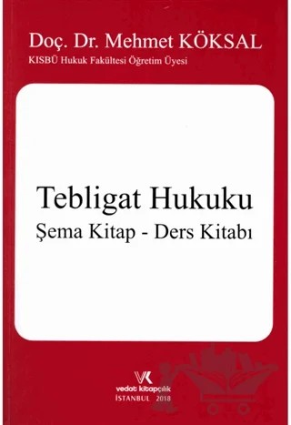 Tebligat Hukuku / Şema Kitap - Ders Kitabı – Mehmet Köksal – Vedat Kitapçılık kitap kapağı