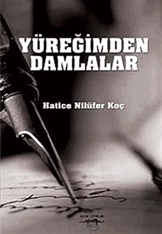 Yüreğimden Damlalar – Hatice Nilüfer Koç – Sokak Kitapları Yayınları kitap kapağı