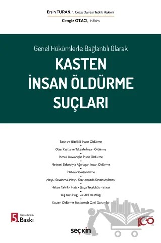 Genel Hükümlerle Bağlantılı Olarak Kasten İnsan Öldürme Suçları – Ersin Turan, Cengiz Otacı – Seçkin Yayıncılık kitap kapağı
