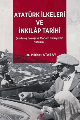 Atatürk İlkeleri Ve İnkilâp Tarihi – Mithat Atabay – Paradigma Akademi Yayınları kitap kapağı
