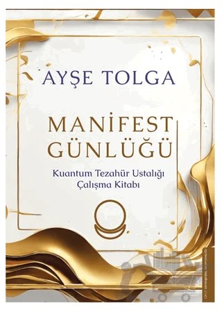Manifest Günlüğü – Ayşe Tolga – Destek Yayınları kitap kapağı