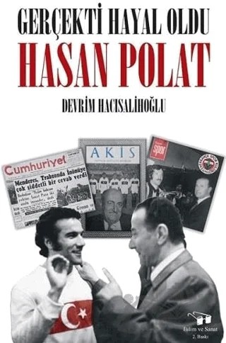 Gerçekti Hayal Oldu Hasan Polat – Devrim Hacısalihoğlu – Bilim ve Sanat Yayınları kitap kapağı