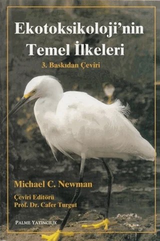 Ekotoksikoloji’nin Temel İlkeleri – Michael C. Newman – Palme Yayıncılık kitap kapağı