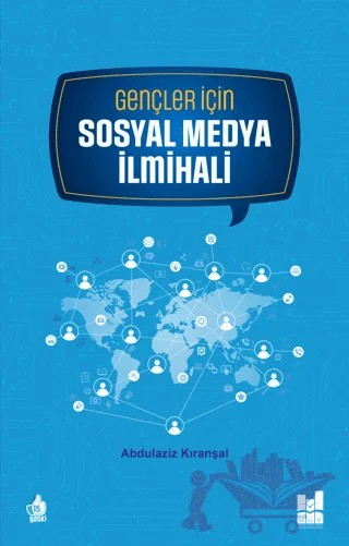 Gençler için Sosyal Medya İlmihali – Abdülaziz Kıranşal – Mgv Yayınları kitap kapağı