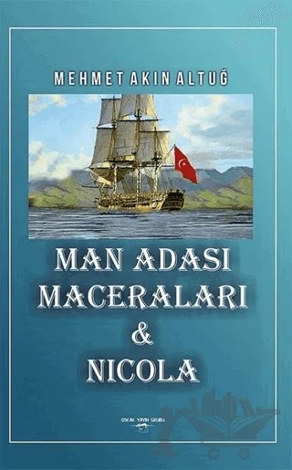 Man Adası Maceraları ve Nicola – Mehmet Akın Altuğ – Sokak Kitapları Yayınları kitap kapağı