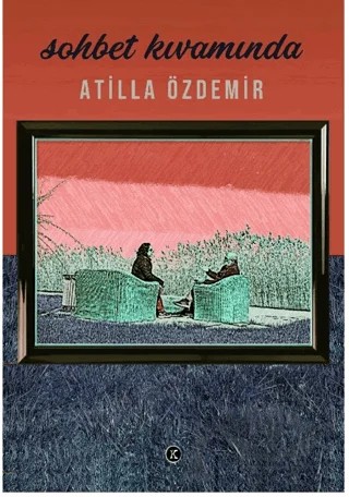 Sohbet Kıvamında – Atilla Özdemir – Kafe Kültür Yayıncılık kitap kapağı