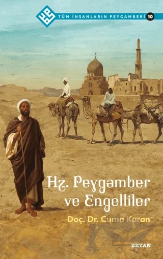 Hz. Peygamber ve Engelliler - Tüm İnsanların Peygamberi 10 – Cuma Karan – Beyan Yayınları kitap kapağı