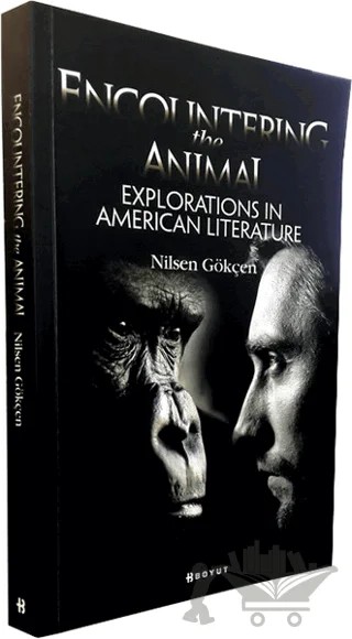 Encountering the Animal: Explorations in American Literature – Nilsen Gökçen – Boyut Yayın Grubu kitap kapağı