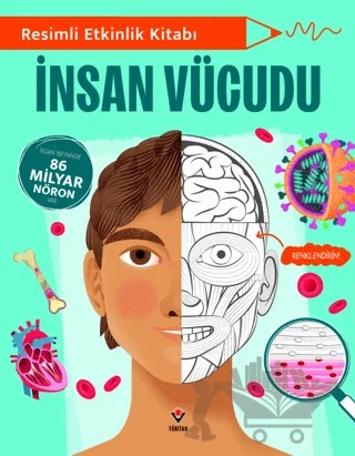 Resimli Etkinlik Kitabı - İnsan Vücudu – Shari Last, Rebecca Fry – TÜBİTAK Yayınları kitap kapağı
