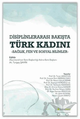 Disiplinlerarası Bakışta Türk Kadını – Turgay Şahin – Hiperlink Yayınları kitap kapağı