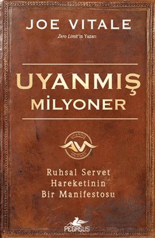 Uyanmış Milyoner – Joe Vitale – Pegasus Yayınları kitap kapağı