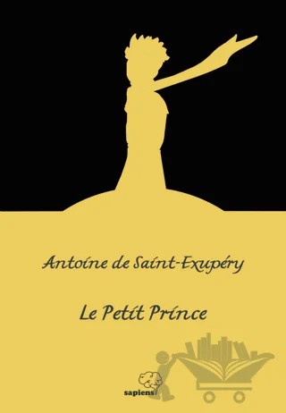 Le Petit Prince – Antoine de Saint-Exupery – Sapiens Yayınları kitap kapağı