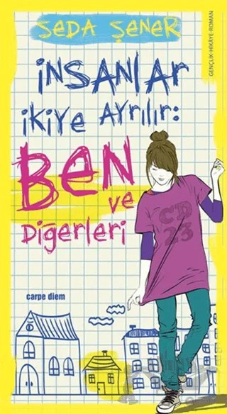 İnsanlar İkiye Ayrılır: Ben ve Diğerleri – Seda Şener – Carpe Diem Kitapları kitap kapağı
