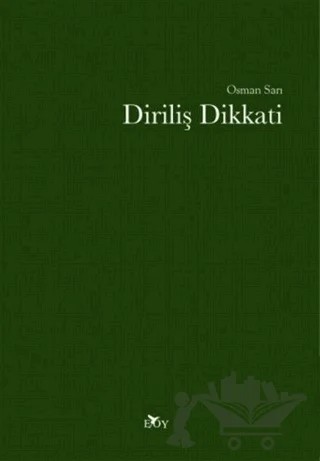 Diriliş Dikkati – Osman Sarı – Edebiyat Ortamı Yayınları kitap kapağı