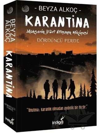 Karantina: Dördüncü Perde – Beyza Alkoç – İndigo Kitap kitap kapağı