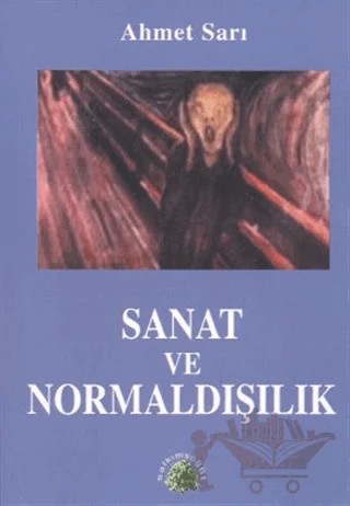 Sanat ve Normaldışılık – Ahmet Sarı – Salkımsöğüt Yayınları kitap kapağı